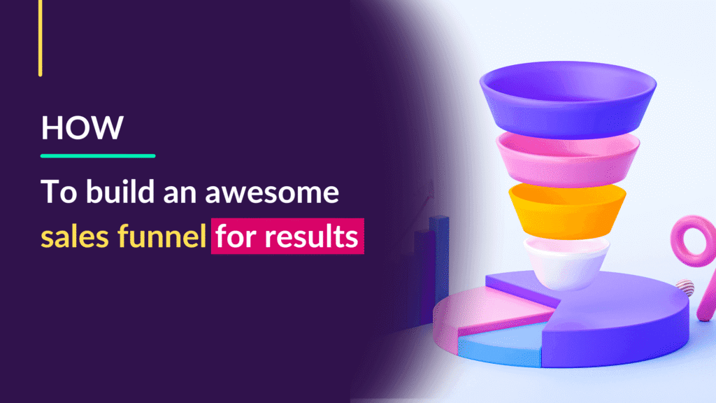 Banner showing sales funnel with How to create an awesome sales funnel for results