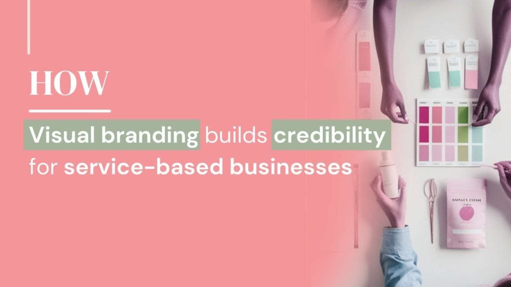 Visual branding that builds credibility for service-based businesses
