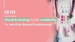 Visual branding that builds credibility for service-based businesses